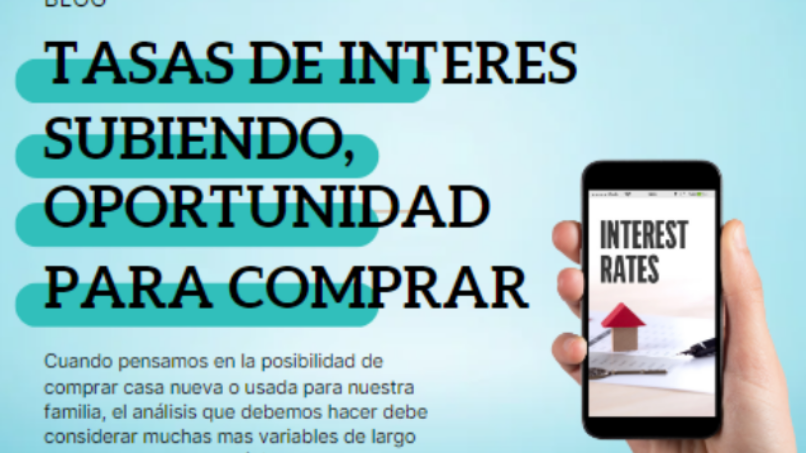 Tasas de Interés subiendo, oportunidad para comprar