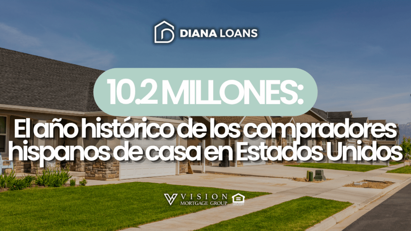 10.2 millones: el año histórico de los compradores hispanos de casa en Estados Unidos