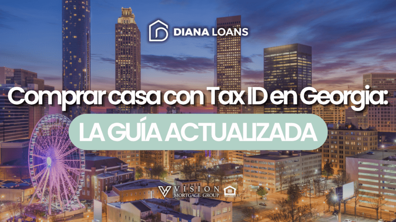 Comprar casa con Tax ID en Georgia: la guía actualizada