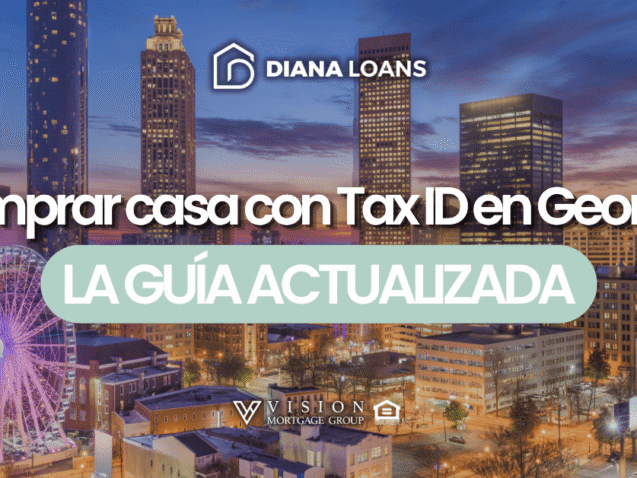 Comprar casa con Tax ID en Georgia: la guía actualizada